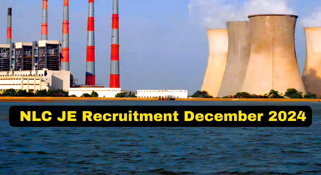 NLC JE Recruitment December 2024